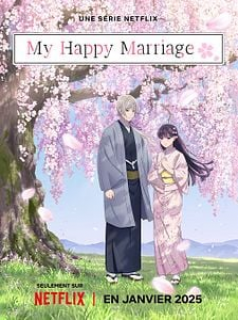 My Happy Marriage Saison 2 en streaming français