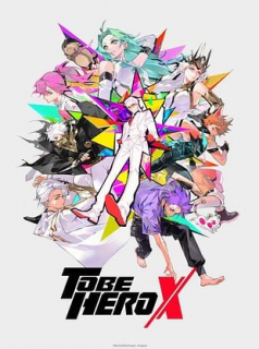 TO BE HERO X streaming