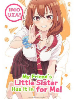 My Friend's Little Sister Has It In for Me! streaming My Friend's Little Sister Has It In for Me! streaming